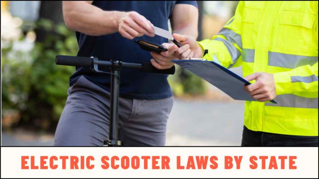 Electric Scooter Laws By State [Updated, 2023]