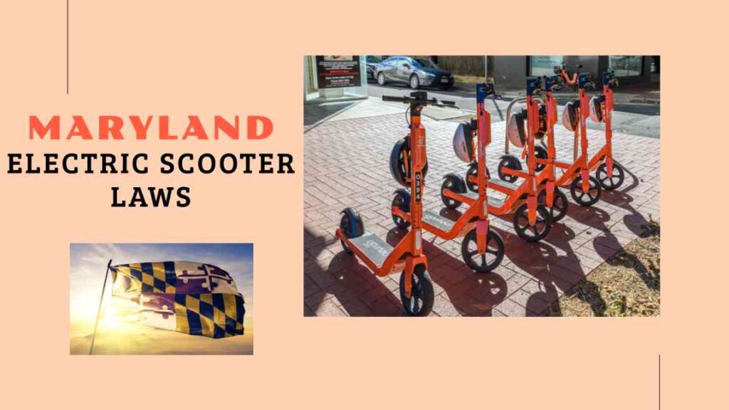 Maryland Electric Scooter Laws: A Comprehensive Guide