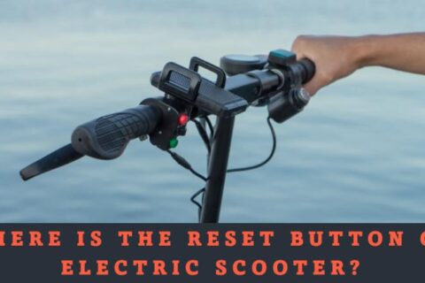 Where is the reset button on electric scooter? Best Guide