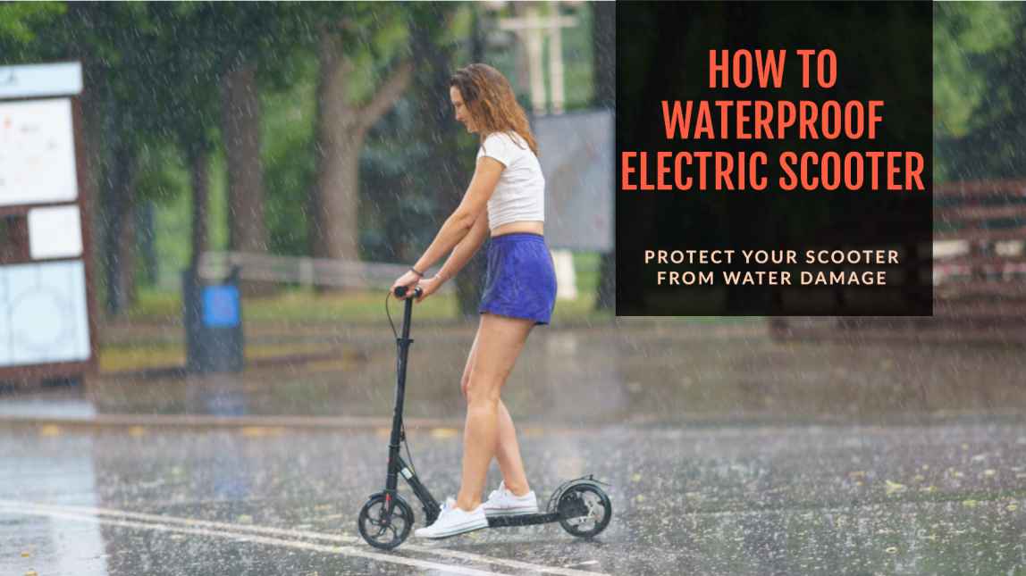 how to waterproof electric scooter