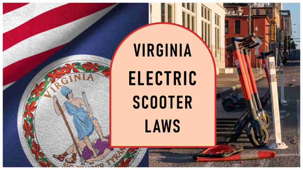 Virginia Electric Scooter Laws: Updated Guidline